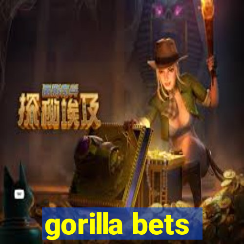 gorilla bets